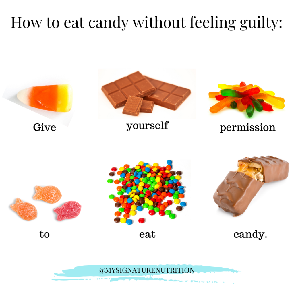 Image title reads: how to eat candy without feeling guilty.  The image thing includes a piece of candy corn, a chocolate bar, gummy worms, sour candy fish, m&ms, and a snickers bar with words underneath each piece of candy to read: "give yourself permission to eat candy."