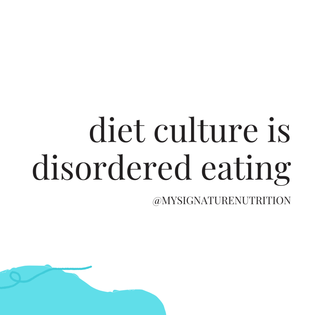 image reads diet culture is disordered eating