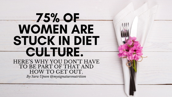 An image of a white napkin with a silver fork and knife and pink flowers is on the right side of the image with text on the left reading, "75% of women are stuck in diet culture. Here's why you don't have to be part of that and how to get out."