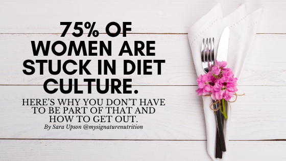 An image of a white napkin with a silver fork and knife and pink flowers is on the right side of the image with text on the left reading, "75% of women are stuck in diet culture.  Here's why you don't have to be part of that and how to get out."