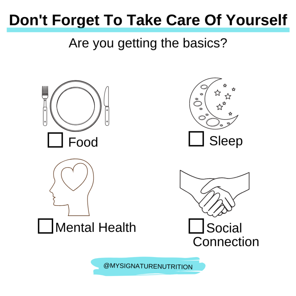 white background with a blue accent line under the title reads: "don't forget to take care of yourself. Are you getting the basics? food, sleep, mental health, social connection