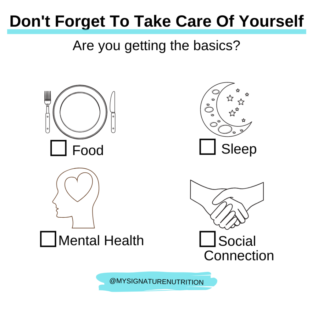 white background with a blue accent line under the title reads: "don't forget to take care of yourself.  Are you getting the basics? food, sleep, mental health, social connection